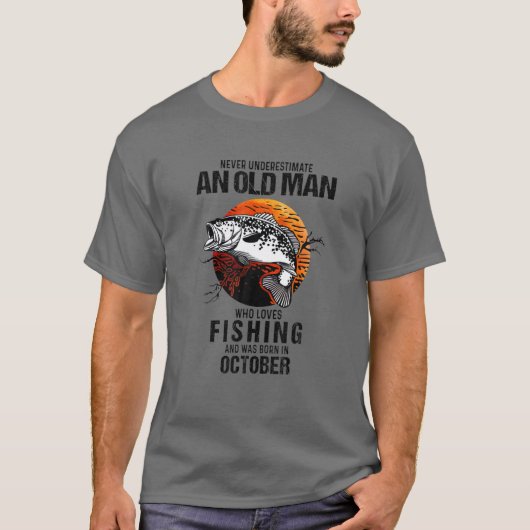 Onderschat nooit een oud Man van oktober dat van F T-shirt (Voorkant)