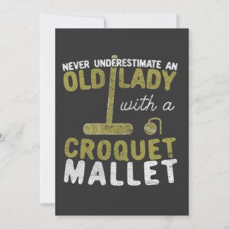 Onderschat nooit een oude dame met een croquet kaart