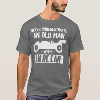 Onderschat nooit een oude man met een rc-auto race t-shirt
