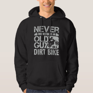 Onderschat Nooit Een Oude Man Op Een Dirt Bike - F Hoodie