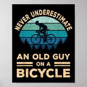 Onderschat nooit een oude man op een fiets. poster