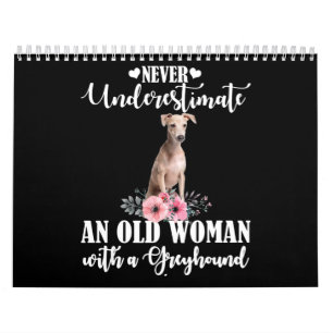 Onderschat nooit een oude vrouw met Greyhound Kalender