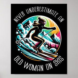Onderschat nooit een oude vrouw op skierski poster