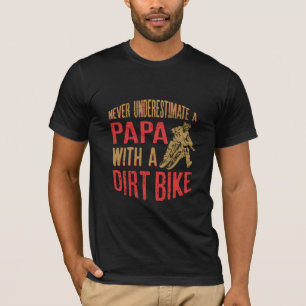 Onderschat nooit een pap met een vuile bike grappn t-shirt