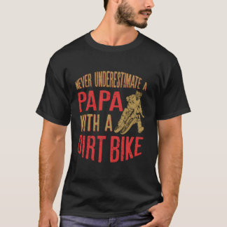 Onderschat nooit een papa met een Dirt Bike Gift F T-shirt