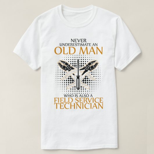 Onderschat nooit een technicus van de fieldservice t-shirt (Design voorkant)