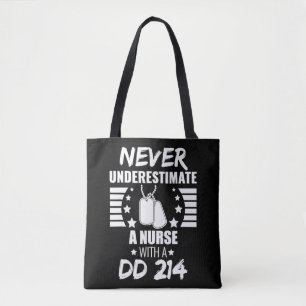 Onderschat nooit een verpleegkundige DD 214 Vetera Draagtas