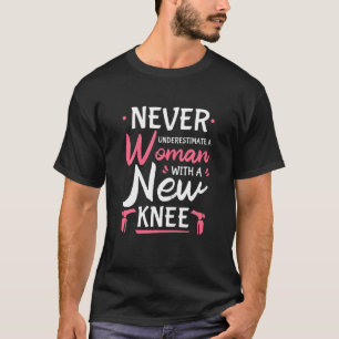 Onderschat nooit een vrouwelijke nieuwe knievervan t-shirt