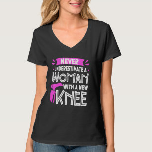 Onderschat nooit een vrouwelijke nieuwe knievervan t-shirt