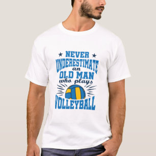 Onderschat nooit oud Man dat volleybal speelt T-shirt