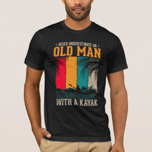 Onderschat nooit oud Man met Kayak T-shirt