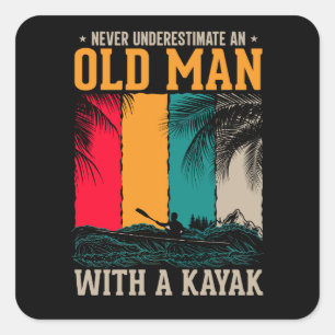 Onderschat nooit oud Man met Kayak Vierkante Sticker