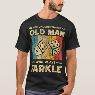 Onderschat nooit oude man die Farkle speelt T-shirt