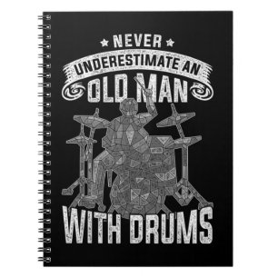 Onderschat nooit oude Mannen met drumsAls u Notitieboek