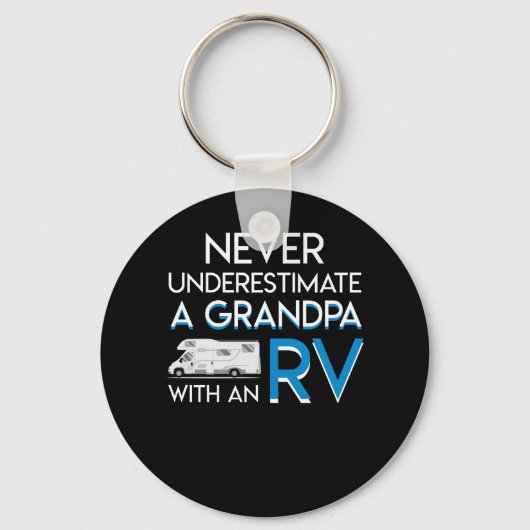 Onderschat nooit RV Camping Grandpa Sleutelhanger (Voorkant)