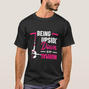 Ondersteboven zijn is mijn normale Acrobat Gymnast T-shirt