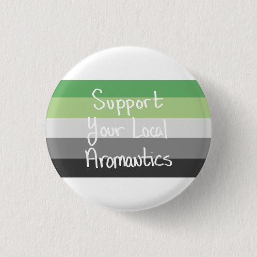 Ondersteun uw lokale Aromantics-Button Ronde Button 3,2 Cm (Voorkant)
