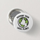 Ondersteun uw lokale planeet ronde button 3,2 cm (Voorkant /achterkant)