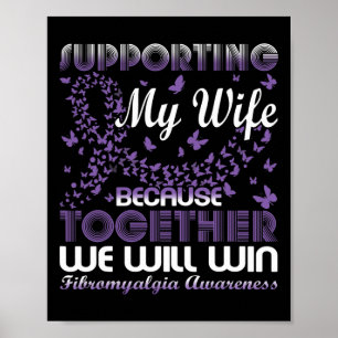 Ondersteuning van mijn vrouw fibromyalgie bewustzi poster