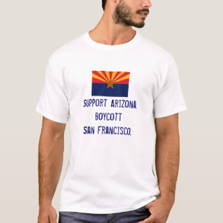 Ondersteuning voor Arizona, Boycott San Fran TShir T-shirt