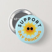 Ondersteuningsdag Drink Funny Sunshine Button (Voorkant /achterkant)