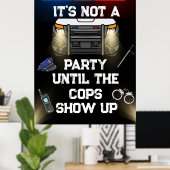 Onderteken Politieagent Party Poster (Thuiskantoor)