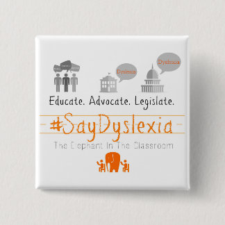 Onderwijs. Adocaat. Wetgeving. #SayDyslexia Vierkante Button 5,1 Cm