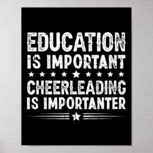 Onderwijs Is Belangrijk Cheerleading Is Belangrijk Poster