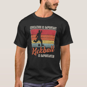 onderwijs is belangrijk , maar het is belangrijk t-shirt