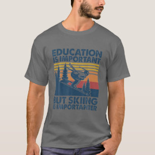 onderwijs is belangrijk , maar het kiemen is bela t-shirt