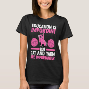 onderwijs is belangrijk maar kat en garen zijn imp t-shirt