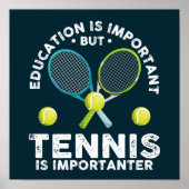 Onderwijs is belangrijk, maar tennis is belangrijk poster (Voorkant)