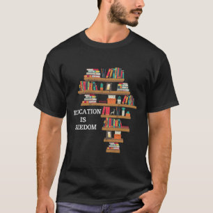 Onderwijs is een zwarte historiek van Freedom Afri T-shirt