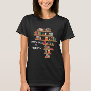 Onderwijs is een zwarte historiek van Freedom Afri T-shirt