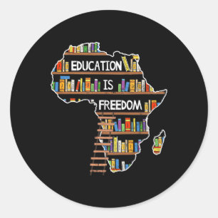 Onderwijs is Vrijheid Afrikaanse Zwarte Geschieden Ronde Sticker
