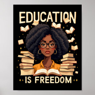 Onderwijs is Vrijheid Trots Afro-Amerikaanse Leraa Poster