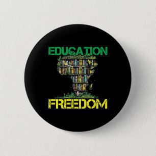 Onderwijs Is Vrijheid Zwarte Geschiedenis Maand Af Ronde Button 5,7 Cm