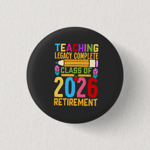 Onderwijs Legacy Compleet Klas van 2026 Pensioen  Ronde Button 3,2 Cm