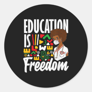 Onderwijs over zwarte geschiedenis is vrijheid ronde sticker