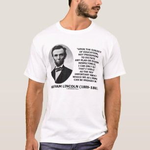 Onderwijs van Abraham Lincoln - Belangrijkste onde T-shirt