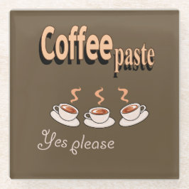 Onderzetter Coffee Paste Funny Coffee Pun