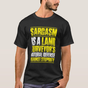 Onderzoek van Sarcasm Land Surveyor T-shirt