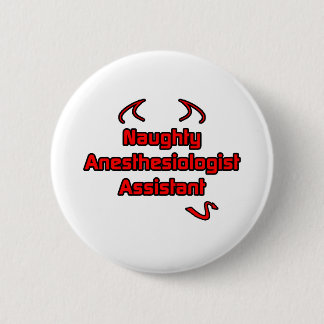 Ondeugende Anesthesioloog Assistent Ronde Button 5,7 Cm