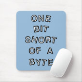 One Bit Short Computer Programmer Muismat (Met muis)
