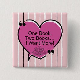 One Book, Two Books... I Want More!  Vierkante Button 5,1 Cm