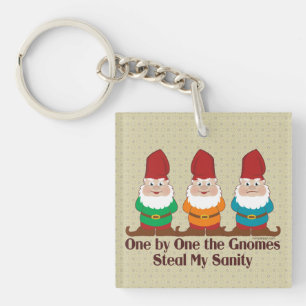 One by one the Gnomes steal my sanity Sleutelhanger