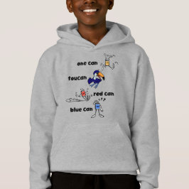 One Can Toucan Red Can Blue Can KIds Hoodie
