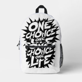 One Choice One Life Back Bag Bedrukte Rugzak