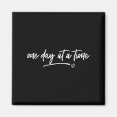 One Day At A Time Sitive Motivational Quote Saying Magneet (Voorkant)