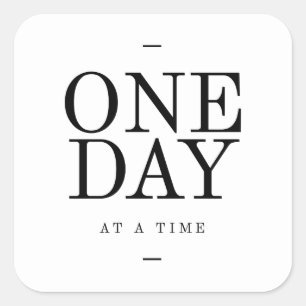 One Day Inspirating Sobriety Quote White Black Vierkante Sticker